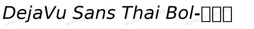 DejaVu Sans Thai Bol字体转换
